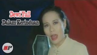 Download lagu DEWI YULL - DALAM KERINDUAN -  VERSION mp3