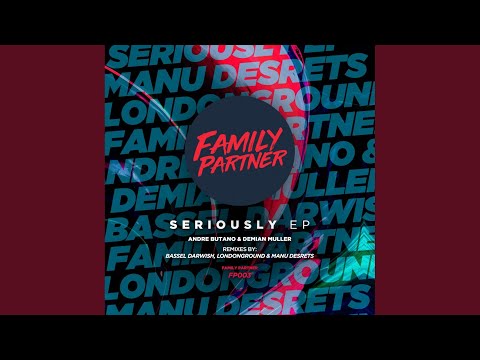 Seriously (LondonGround, Manu Desrets Remix)