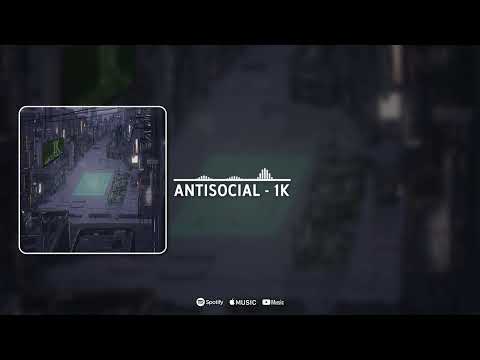 1k StayActive - Antisocial (Official Audio)