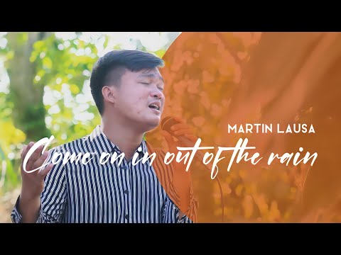 COME ON IN OUT OF THE RAIN | MARTIN COVERS
