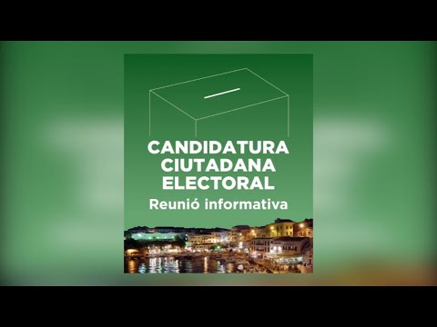 Candidatura ciutadana electoral Es castell - Reunió informativa (Resum)