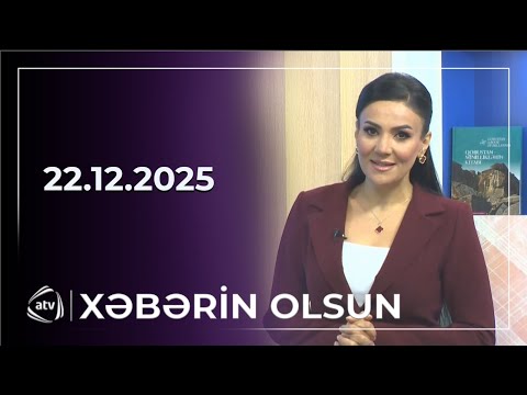 Xəbərin Olsun / 22.12.2025 