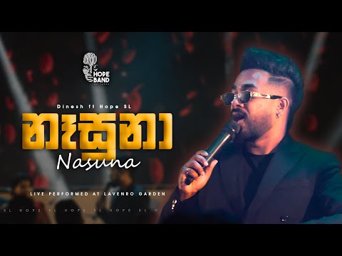 Nasuna | Dinesh Gamage ft Hope Band SL