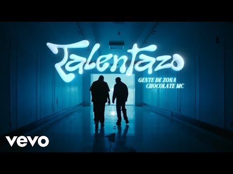 Gente De Zona, Chocolate MC - Talentazo
