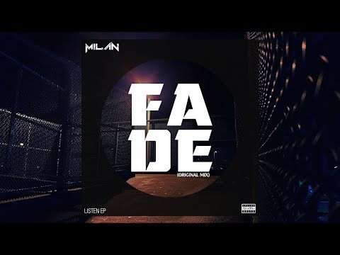 MILAN - Fade