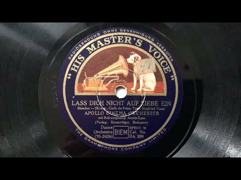 Lass' dich nicht auf Liebe ein - Ilona - Apollo Cinema Orchestra, Austin Egen 1932 Wien Danceband