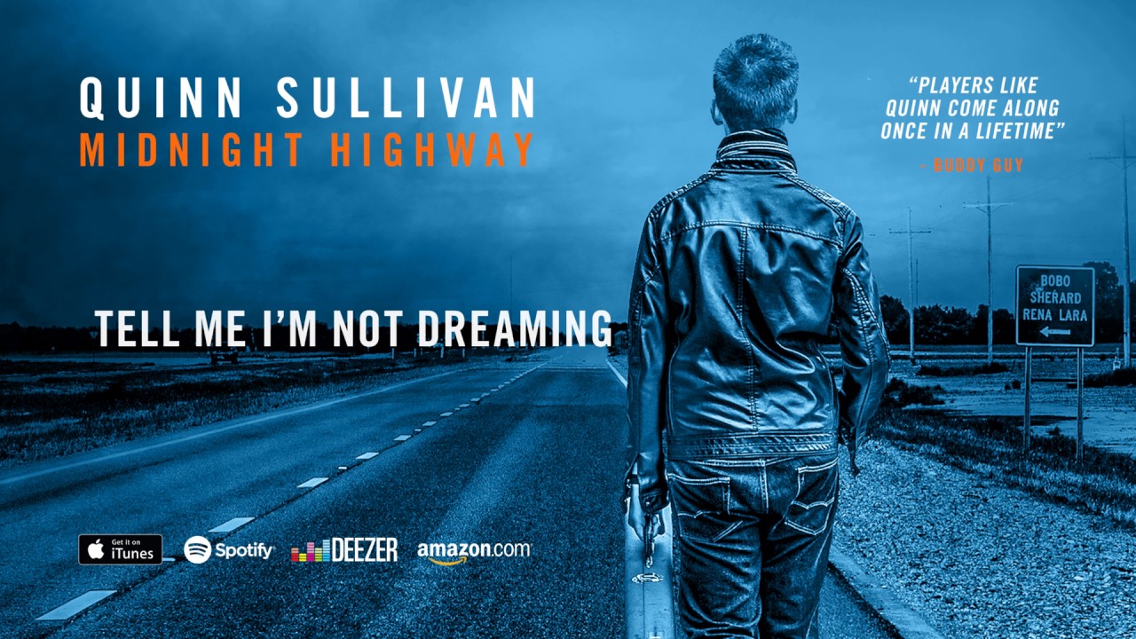 Quinn Sullivan - Tell Me I'm Not Dreaming (Midnight Highway) 2016 - YouTube