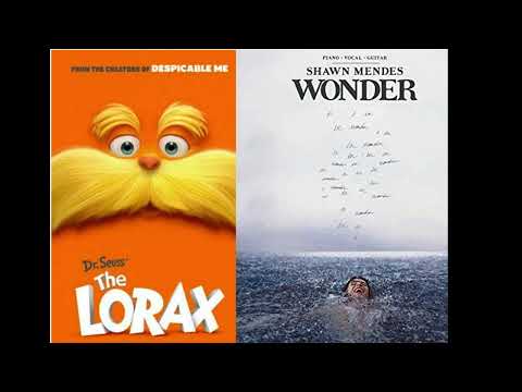 LET IT GROW x WONDER [MASHUP] | The Lorax & Shawn Mendes | By: FlutterCry12