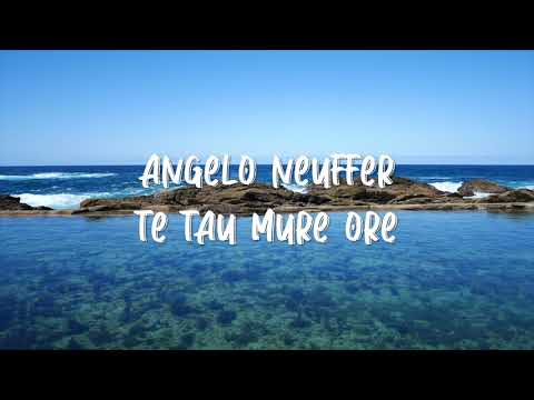Angelo Neuffer - Te tau mure ore