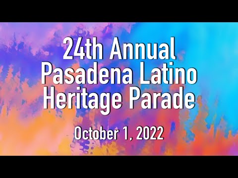 Pasadena Latino Heritage Parade 2022