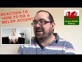 Reaction to ‘How to do a Welsh Accent’