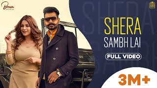 Shera Samb Lai (Full Video) Arjan Dhillon  Shehnaa
