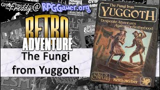 The Fungi from Yuggoth (Call of Cthulhu, Chaosium, 1984) | Retro Adventure