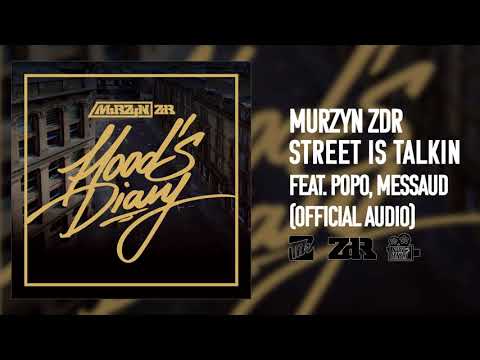 Murzyn ZDR feat. Popo, Messaud - Street is Talkin - Official Audio
