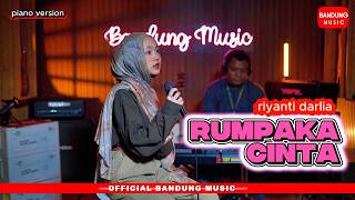 Download lagu RUMPAKA LOVE - RIyanti Darlia [Piano Version] mp3