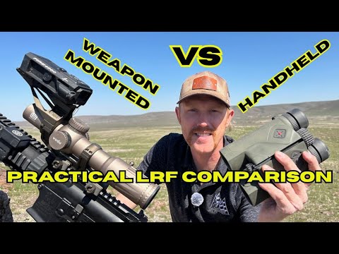 Weapon Mounted Vs Handheld- Best LRF For Long Range?
