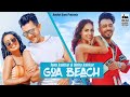 GOA BEACH Tony Kakkar Neha Kakkar AdityaNarayan Goabeach Full Video Song In Hd Goa Beach