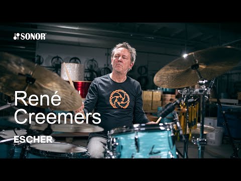 SONOR Artist Family: René Creemers – Escher