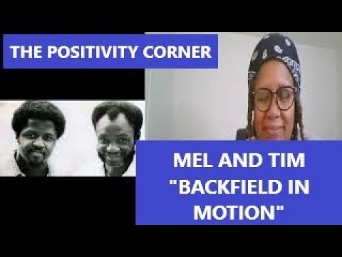 REACTION - Mel and Tim, "Backfield In Motion"
