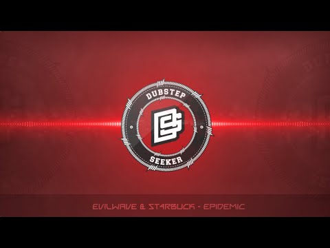 ╣DUBSTEP╠ Evilwave & St4rbuck - Epidemic