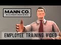 Mann Co.: Employee Training Video [Saxxy 2017]