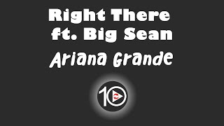 Ariana Grande - Right There ft  Big Sean 10 Hour NIGHT LIGHT Version