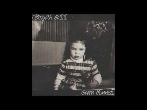 Clariyah Bo$$ - Green Hunnids (Official Audio)