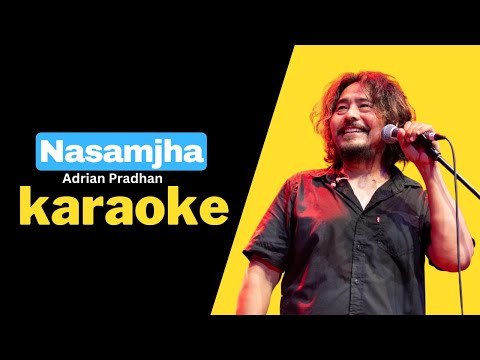 Nasamjha (UNPLUGGED) Karaoke - Adrian Pradhan | Hamro Karaoke