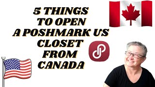 Open a POSHMARK USA Closet from Canada: 5 Things you will need