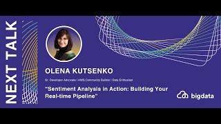 Olena Kutsenko: Sentiment Analysis in Action: Building Your Real-time Pipeline