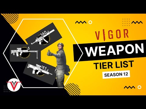 Vigor Weapons List Part 2: Weapons Tier for New Players | Season 12