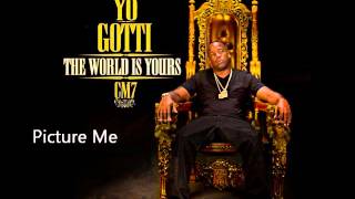 Yo Gotti - Picture Me (CM7 - 17)