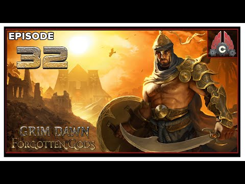 CohhCarnage Plays Grim Dawn - Episode 32