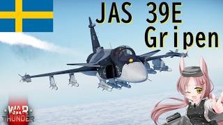 【WarThunder】惑星戦線異状なしPart151～育ちすぎた軽戦闘機～[JAS 39E Gripen]