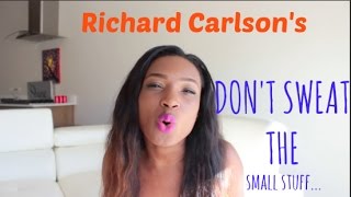 Book Review: Don't Sweat The Small Stuff 😓💡 by Richard Carlson