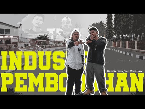 Outsiderbxck feat. Dare Dave - Industri Pembodohan
