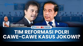 [FULL] Tim Reformasi Polri Ingin Roy cs & Jokowi Mediasi, Pakar: Ini Manuver di Luar Tugas Utama