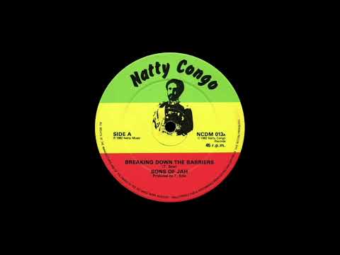 Sons of Jah - Breaking down the barriers + Barriers dub