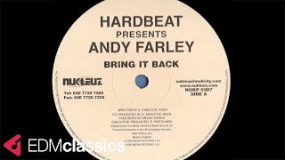 Hardbeat Presents Andy Farley - Bring It Back (1999)