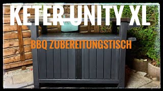 Keter Unity XL Zubereitungstisch/Beistelltisch  Unboxing-Produktvorstellung  I The BBQ Bear I