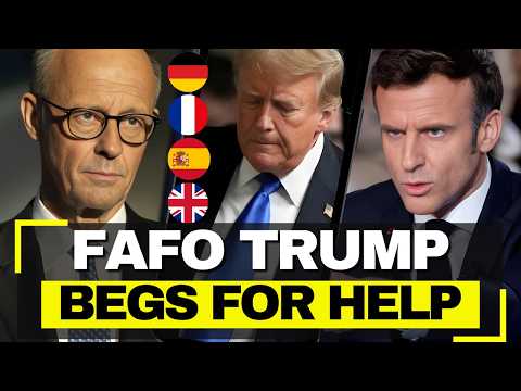 Europe Says NO: Trump BEGS For Help In His Iran's War After Insulting Europe