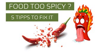 How to fix food when its too spicy