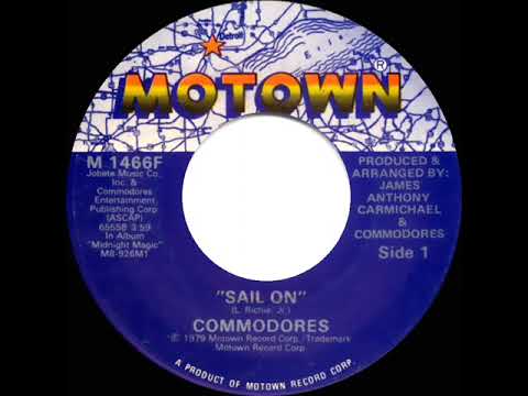 1979 HITS ARCHIVE: Sail On - Commodores (a #1 record--stereo 45 single version)