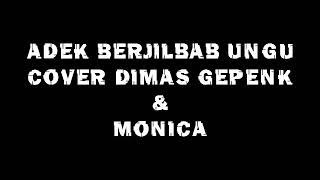 Download lagu Adek Berjilbab Ungu | Cover Dimas Gepenk & Monica mp3