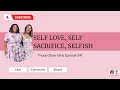 Self Love Self Sacrifice Selfish Those Other Girls 247