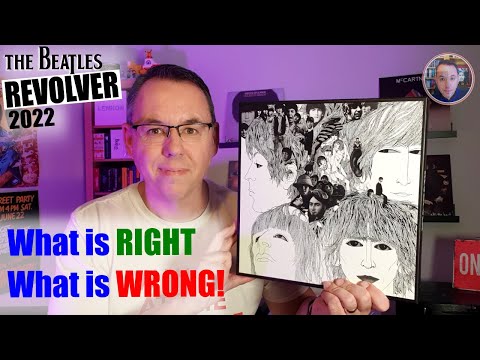 The Beatles Revolver 2022 What's RIGHT and WRONG