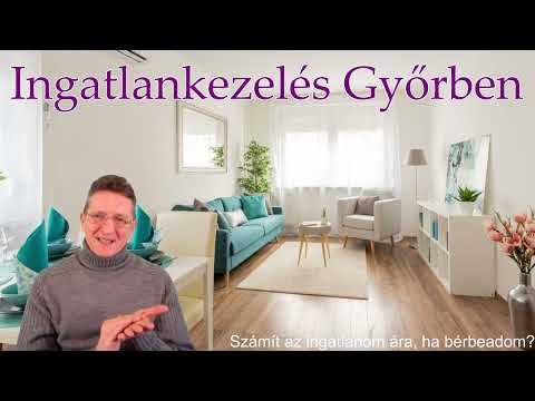 1305 Számít az ingatlanom ára ha bérbe adom? - Kőházi Csaba Ingatlankezelés Győrben