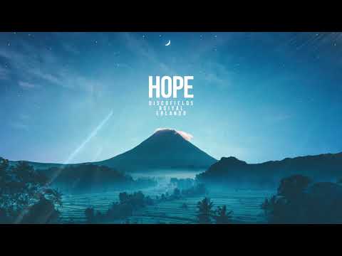 Discofields, Roiyal, Erlando - Hope