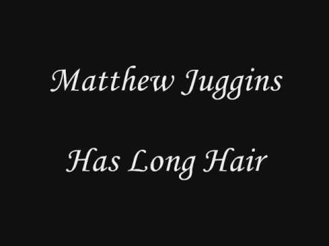 Matthew Juggins Has Long Hair