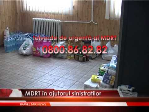 MDRT in ajutorul sinistratilor